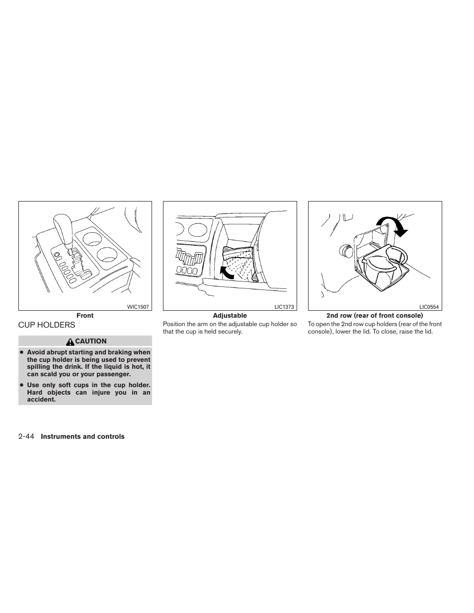 Cup holders -44 | NISSAN 2014 Armada - Owner's Manual User Manual | Page 135 / 489