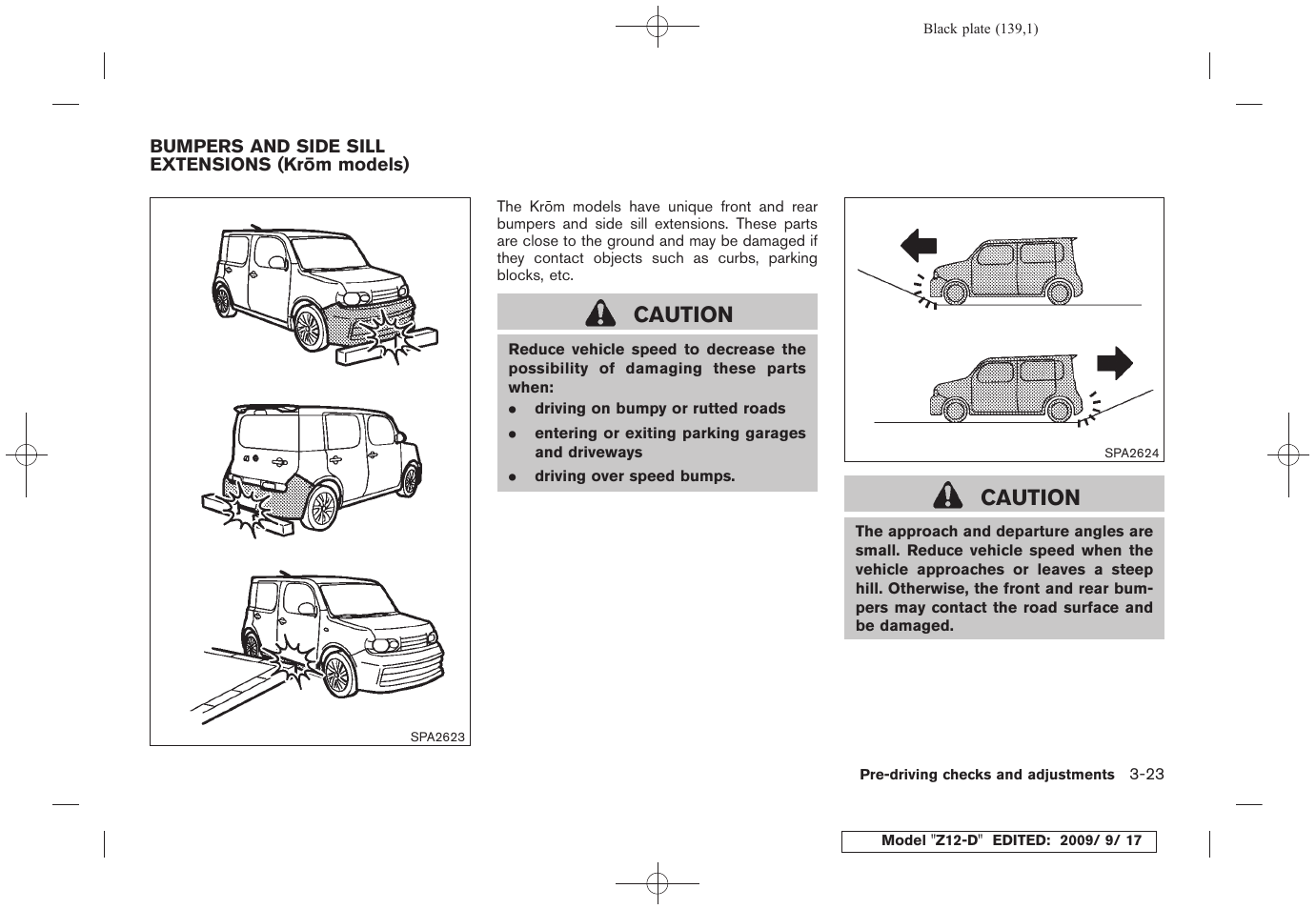 Caution | NISSAN 2010 Cube - Owner's Manual User Manual | Page 137 / 329