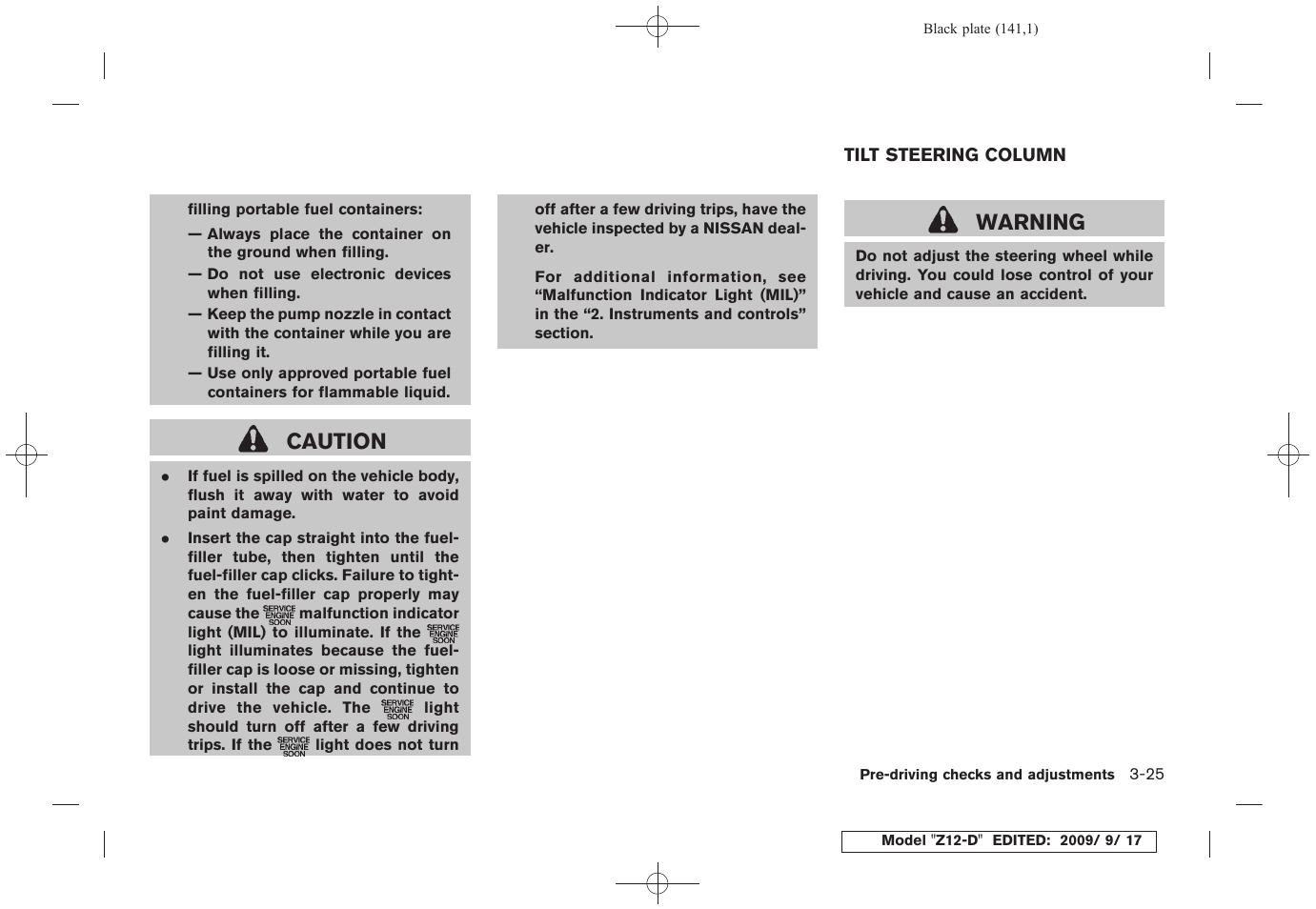 Tilt steering column -25, Caution, Warning | NISSAN 2010 Cube - Owner's Manual User Manual | Page 139 / 329
