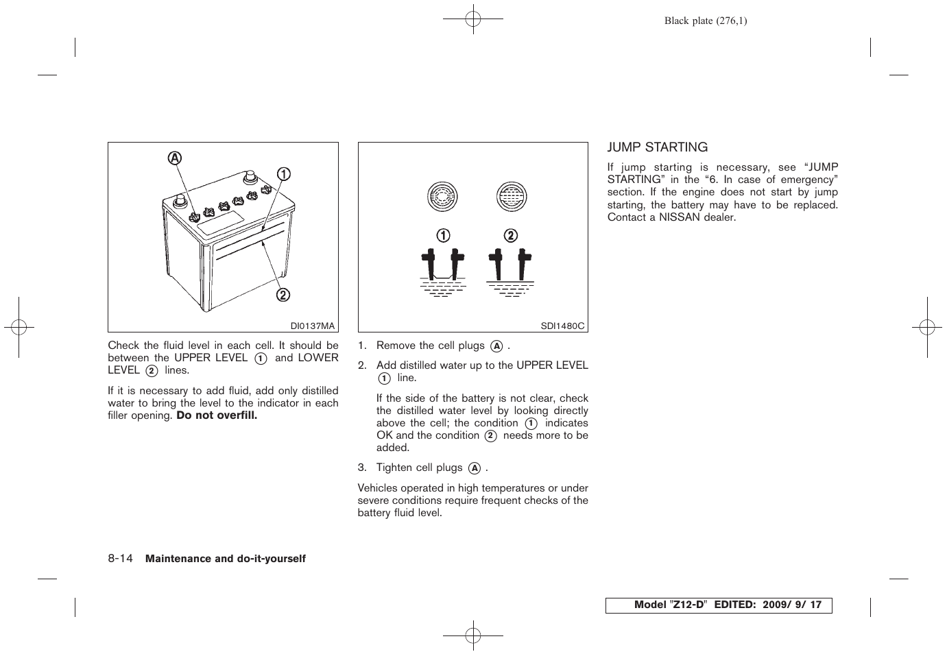 Jump starting -14 | NISSAN 2010 Cube - Owner's Manual User Manual | Page 272 / 329