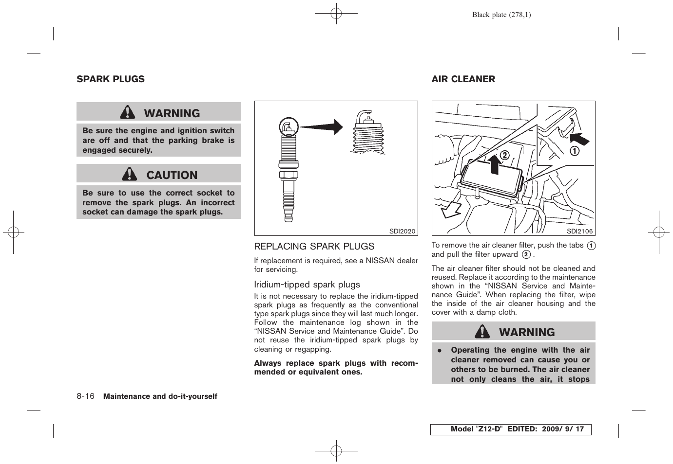 Spark plugs -16, Replacing spark plugs -16, Air cleaner -16 | Warning, Caution | NISSAN 2010 Cube - Owner's Manual User Manual | Page 274 / 329