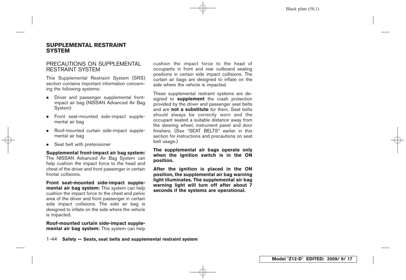 Supplemental restraint system -44, Precautions on supplemental restraint system -44 | NISSAN 2010 Cube - Owner's Manual User Manual | Page 60 / 329