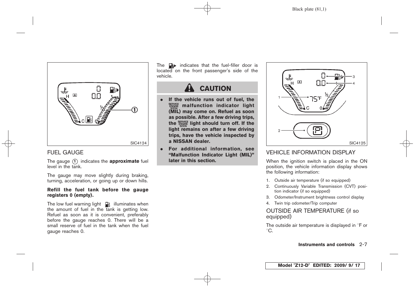 Caution | NISSAN 2010 Cube - Owner's Manual User Manual | Page 81 / 329