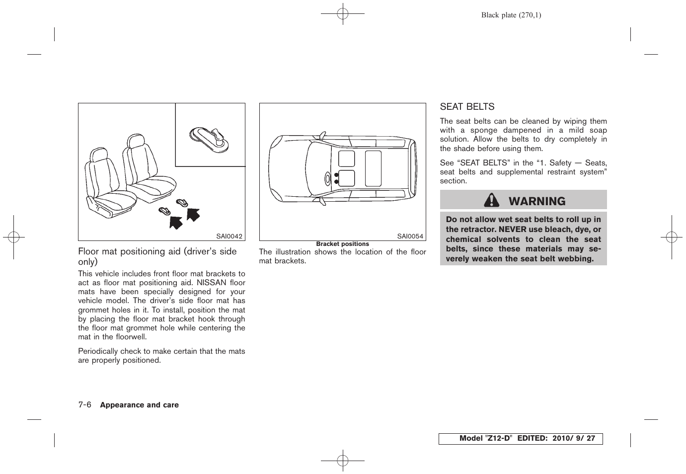 Seat belts -6, Warning | NISSAN 2011 Cube - Owner's Manual User Manual | Page 272 / 345