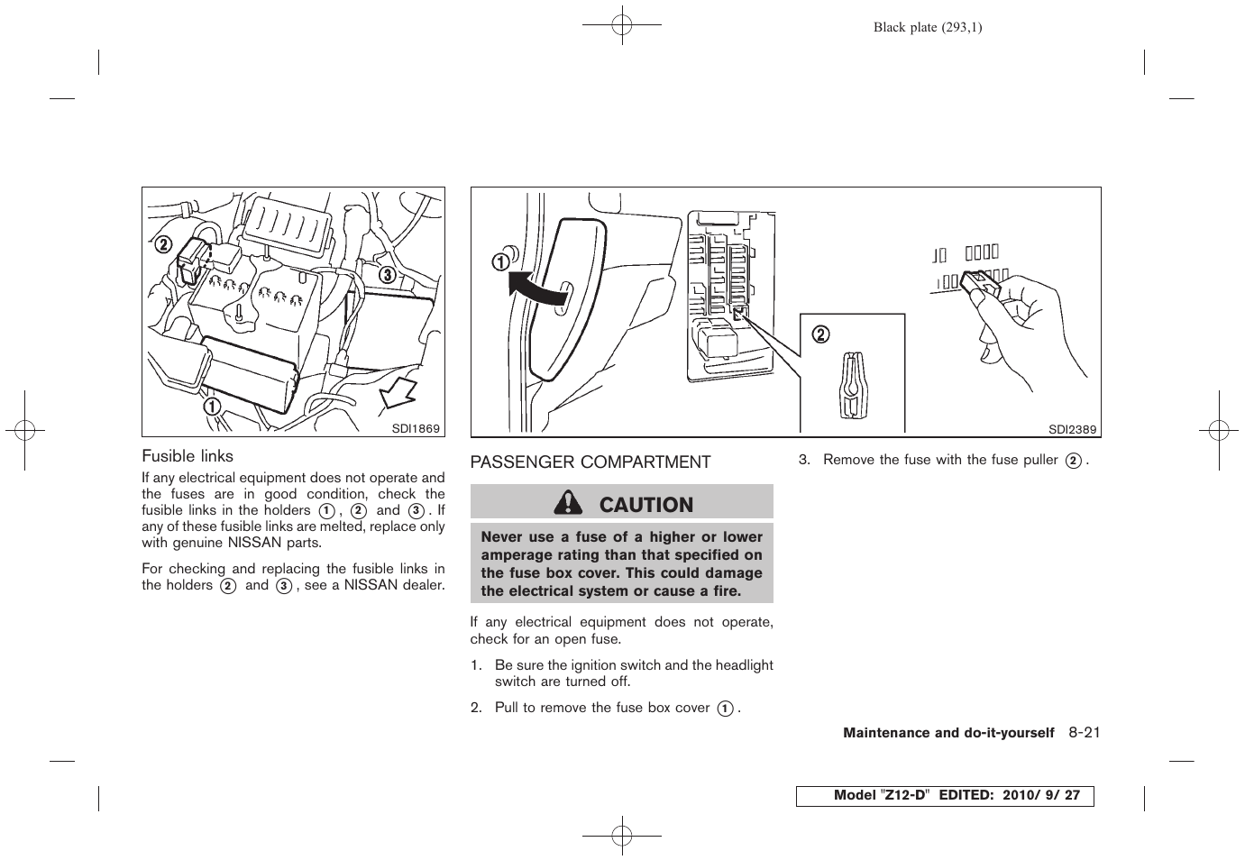 Passenger compartment -21, Caution | NISSAN 2011 Cube - Owner's Manual User Manual | Page 295 / 345