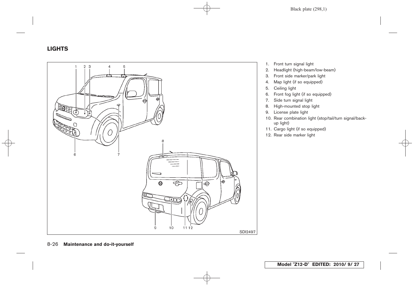 Lights -26 | NISSAN 2011 Cube - Owner's Manual User Manual | Page 300 / 345