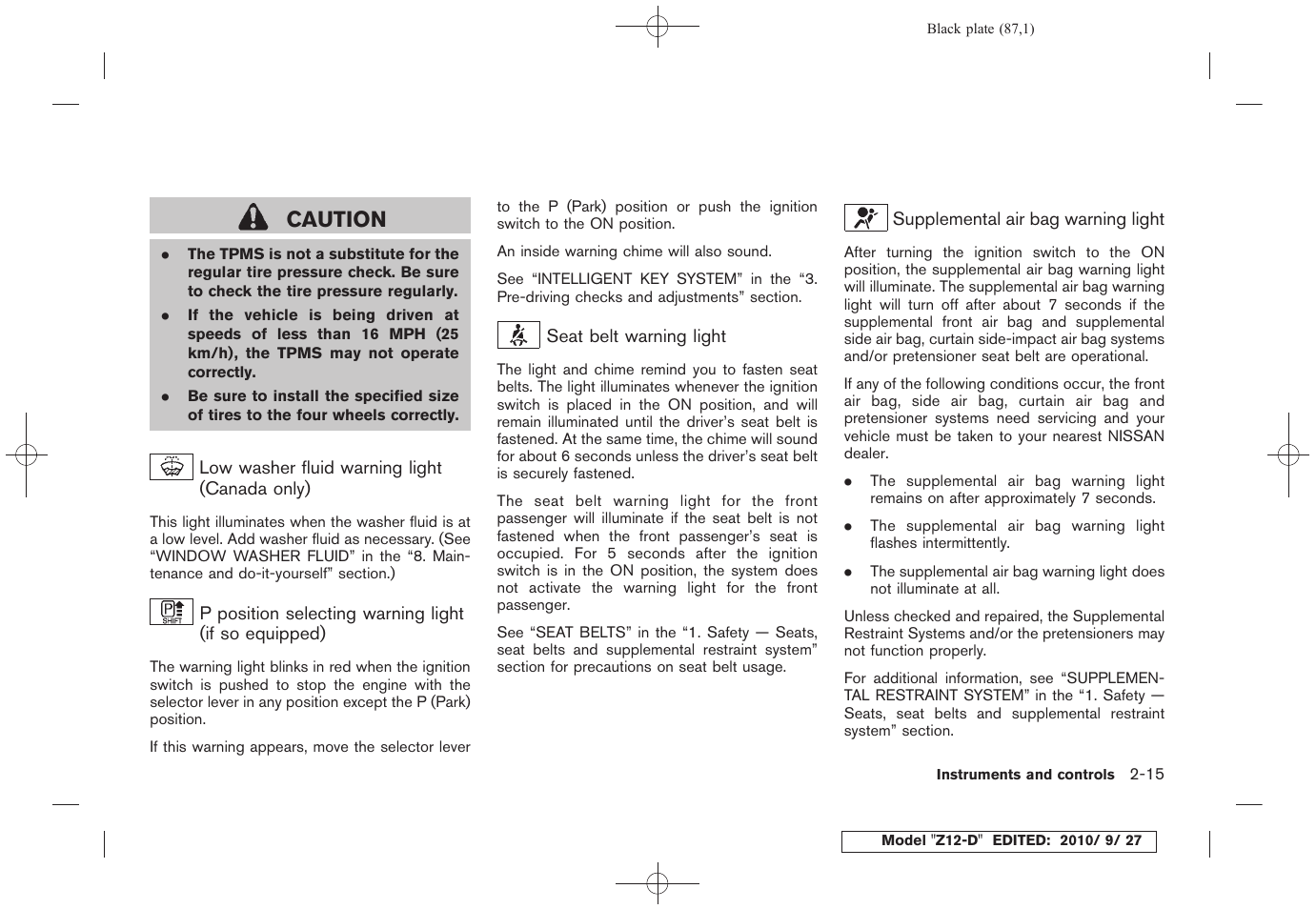 Caution | NISSAN 2011 Cube - Owner's Manual User Manual | Page 89 / 345