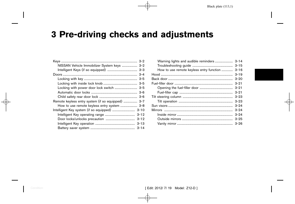 Pre-driving checks and adjustments, 3 pre-driving checks and adjustments | NISSAN 2013 Cube - Owner's Manual User Manual | Page 115 / 331
