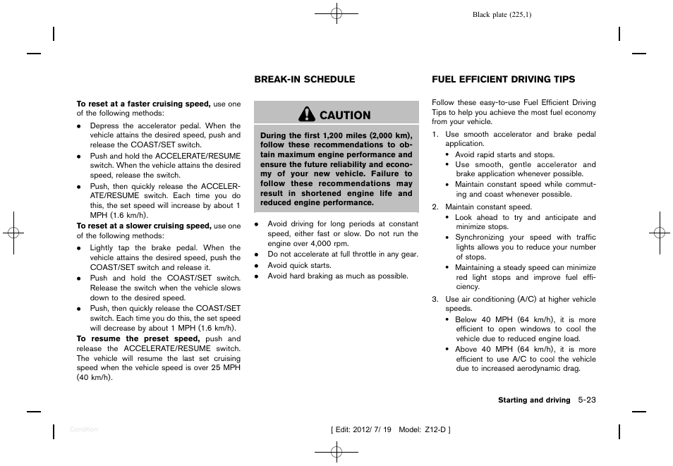 Caution | NISSAN 2013 Cube - Owner's Manual User Manual | Page 227 / 331