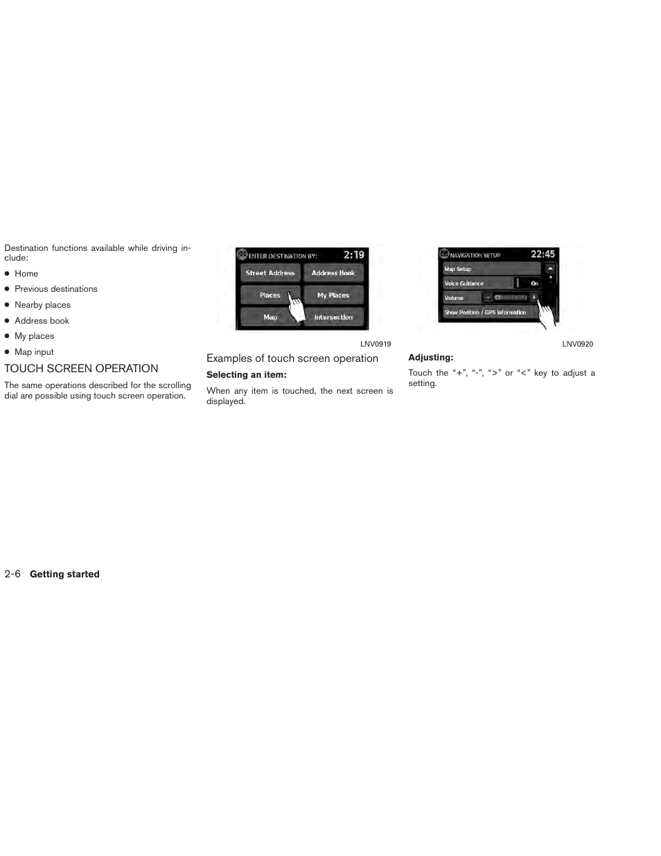 Touch screen operation -6 | NISSAN 2013 Versa Sedan - Navigation System Owner's Manual User Manual | Page 14 / 82