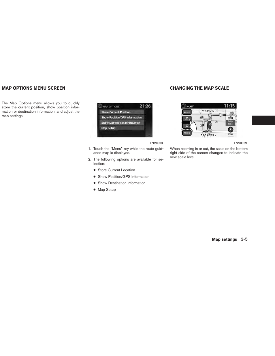 NISSAN 2013 Versa Sedan - Navigation System Owner's Manual User Manual | Page 21 / 82