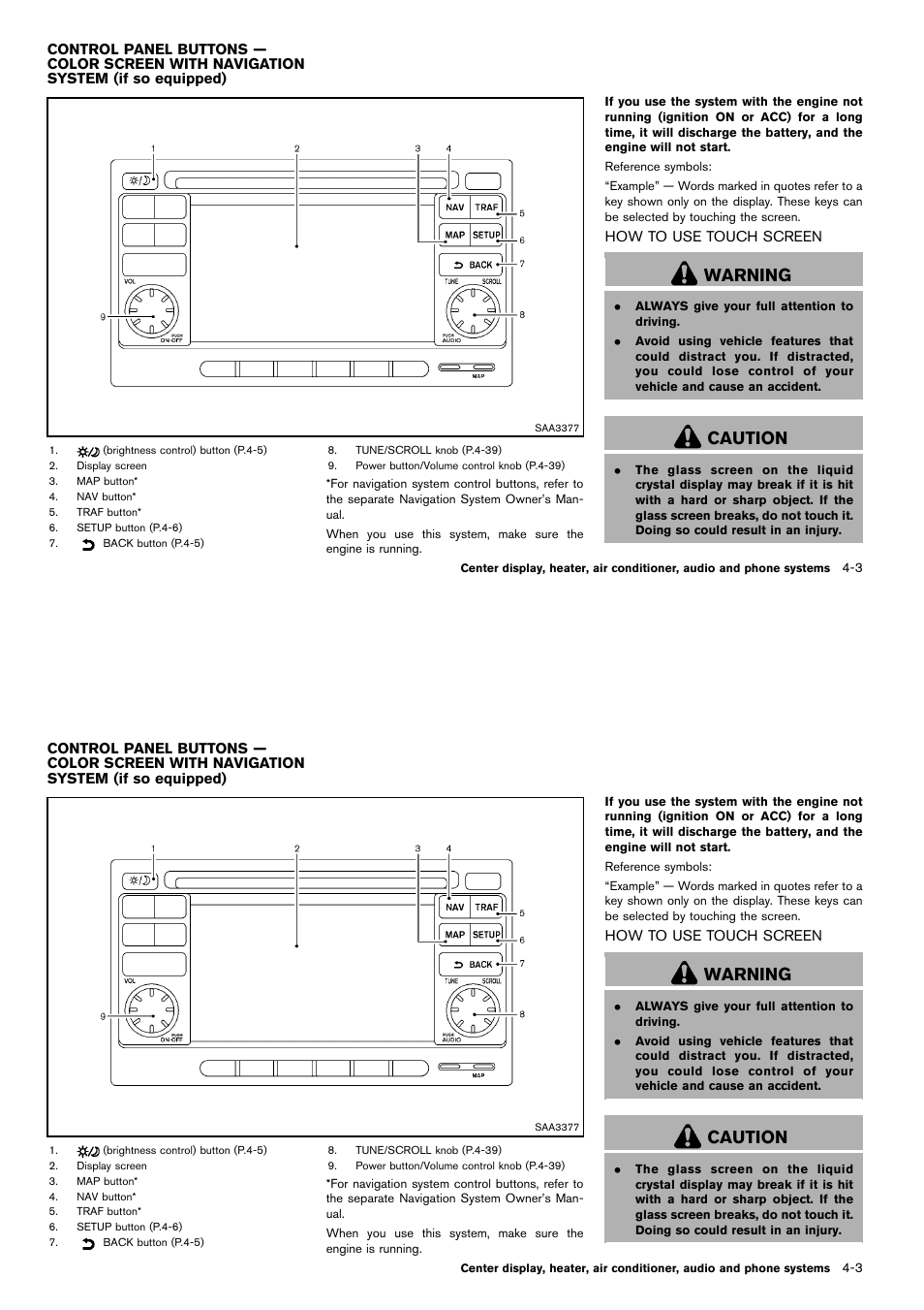 How to use touch screen -3, Warning, Caution | NISSAN 2014 Cube - Owner's Manual User Manual | Page 144 / 332