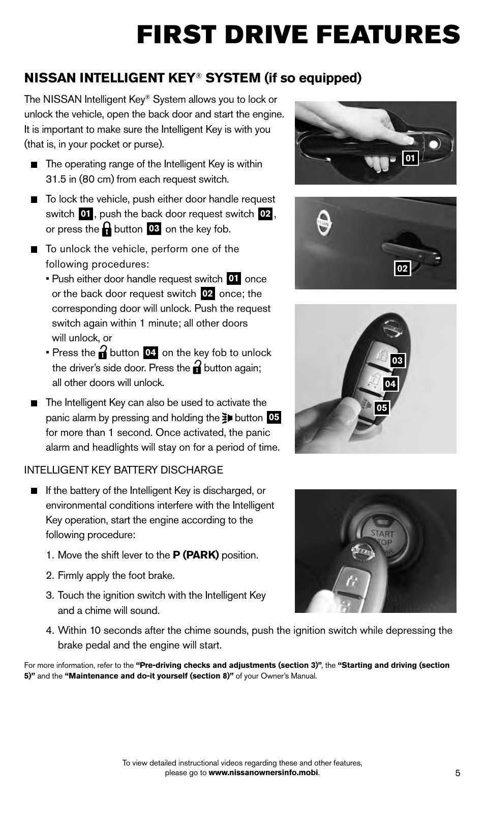 First drive features, Nissan intelligent key, System (if so equipped) | NISSAN 2014 Cube - Quick Reference Guide User Manual | Page 7 / 20