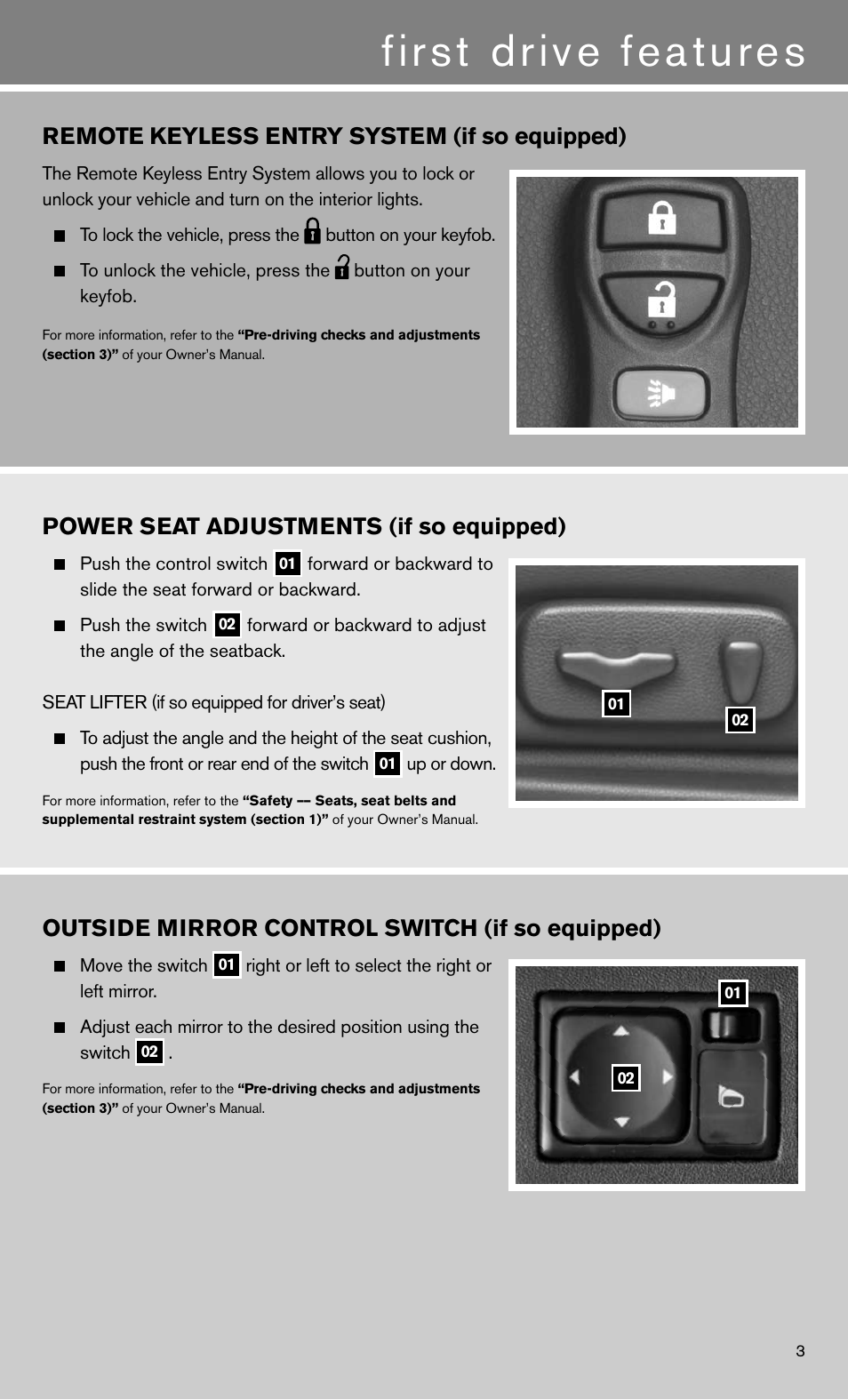 First drive features, Remote keyless entry system (if so equipped), Power seat adjustments (if so equipped) | Outside mirror control switch (if so equipped) | NISSAN 2011 Frontier - Quick Reference Guide User Manual | Page 5 / 12
