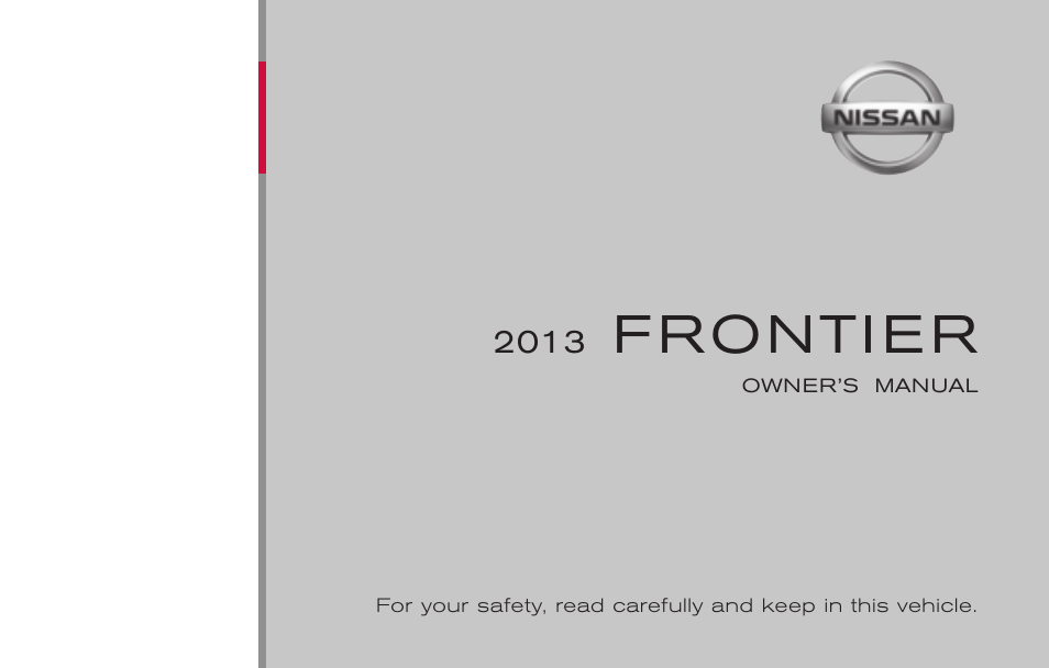 NISSAN 2013 Frontier - Owner's Manual User Manual | 444 pages