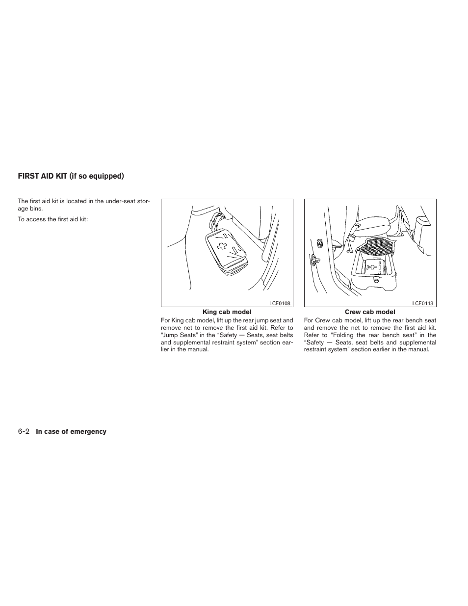 First aid kit (if so equipped) -2 | NISSAN 2013 Frontier - Owner's Manual User Manual | Page 331 / 444