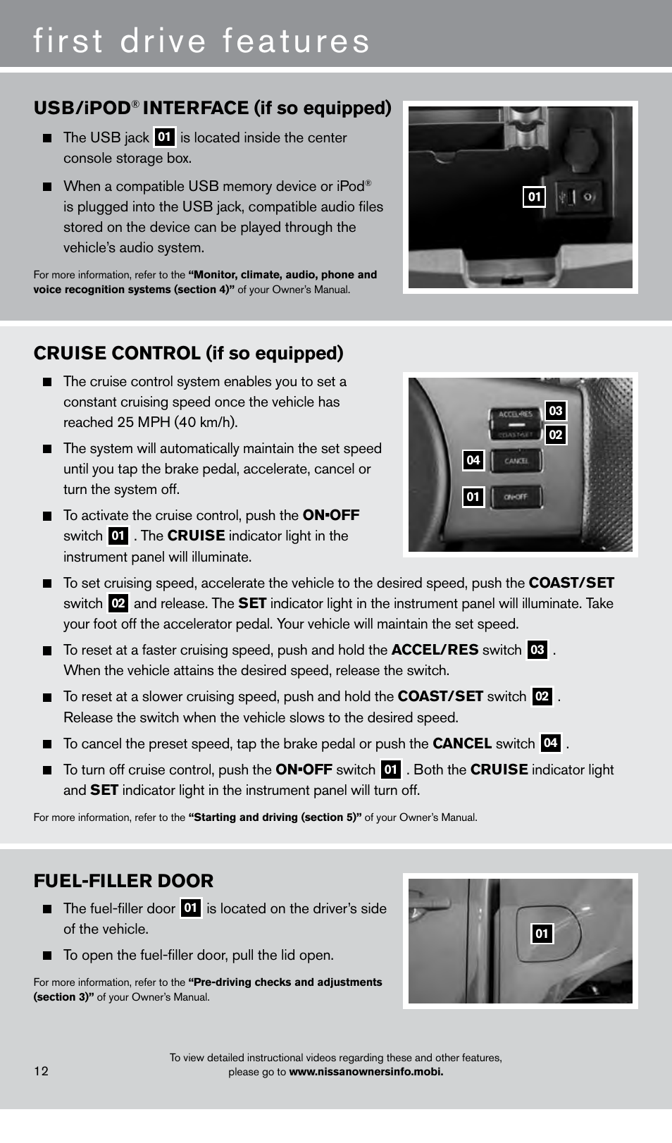 First drive features, Fuel-filler door, Cruise control (if so equipped) | Usb/ipod, Interface (if so equipped) | NISSAN 2013 Frontier - Quick Reference Guide User Manual | Page 14 / 20