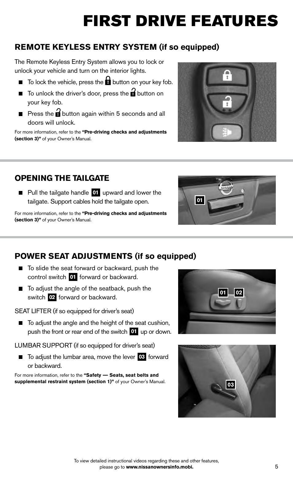 First drive features, Power seat adjustments (if so equipped), Remote keyless entry system (if so equipped) | Opening the tailgate | NISSAN 2014 Frontier - Quick Reference Guide User Manual | Page 7 / 20