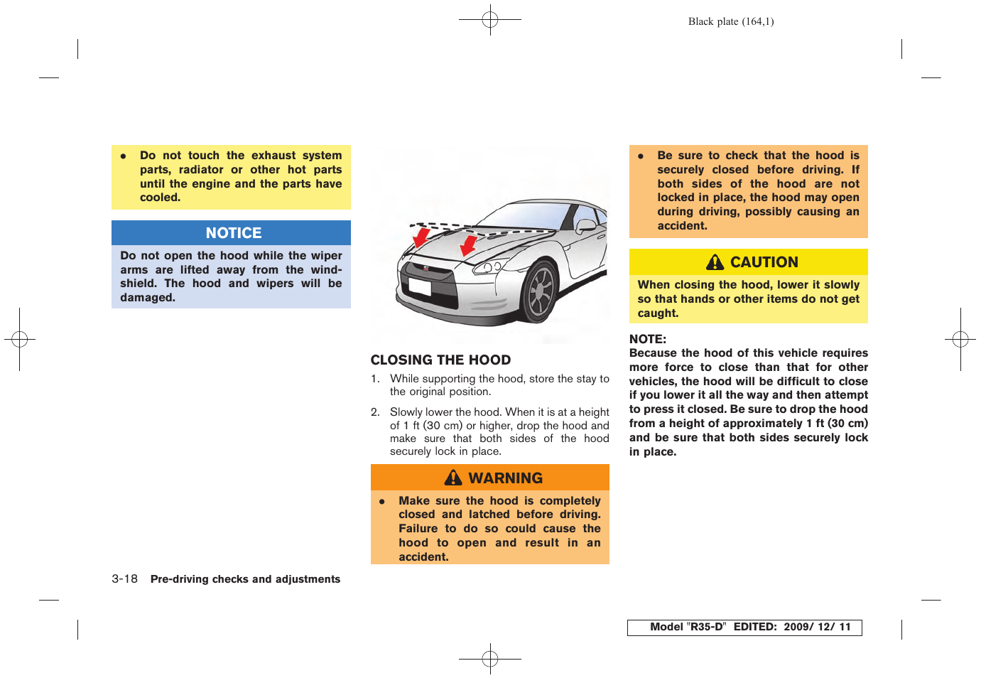 Closing the hood -18 | NISSAN 2011 GT R - Owner's Manual User Manual | Page 168 / 321