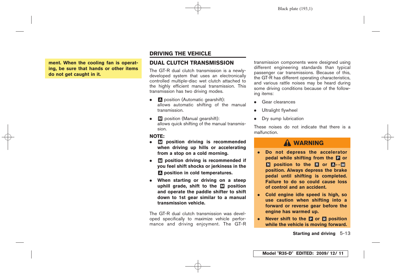 Driving the vehicle -13, Dual clutch transmission -13 | NISSAN 2011 GT R - Owner's Manual User Manual | Page 195 / 321