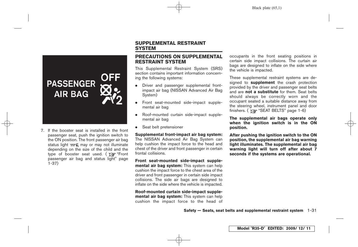 Supplemental restraint system -31, Precautions on supplemental restraint system -31 | NISSAN 2011 GT R - Owner's Manual User Manual | Page 71 / 321