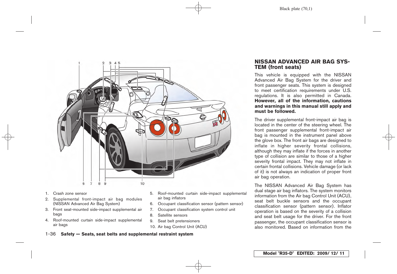 Nissan advanced air bag system (front seats) -36 | NISSAN 2011 GT R - Owner's Manual User Manual | Page 76 / 321