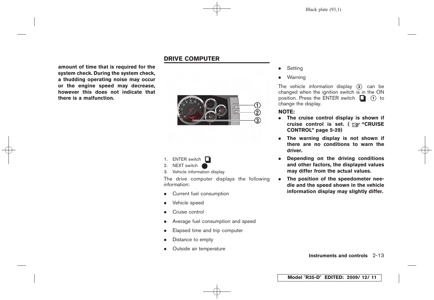 Drive computer -13 | NISSAN 2011 GT R - Owner's Manual User Manual | Page 99 / 321