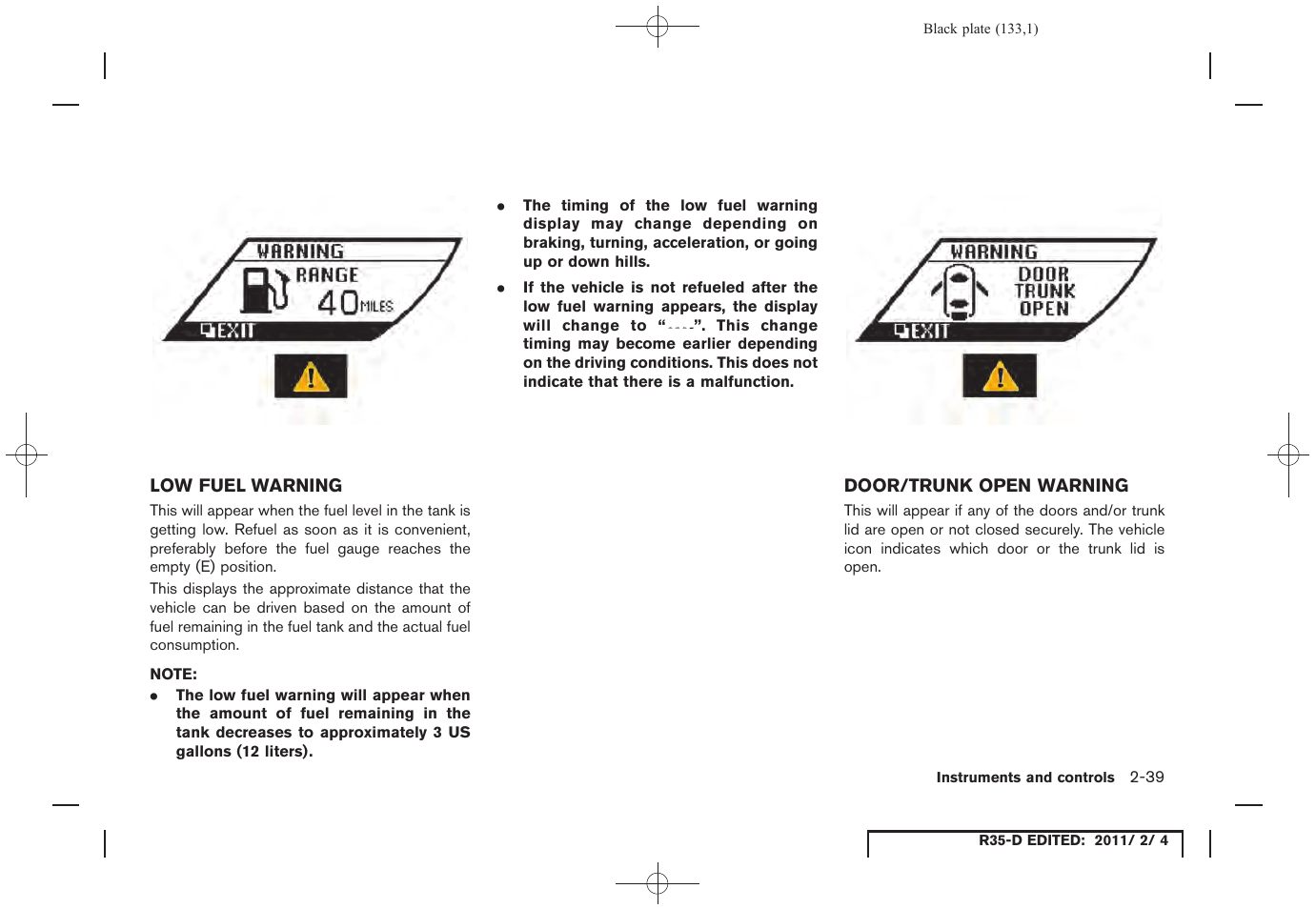 Low fuel warning -39 door/trunk open warning -39 | NISSAN 2012 GT R - Owner's Manual User Manual | Page 134 / 346