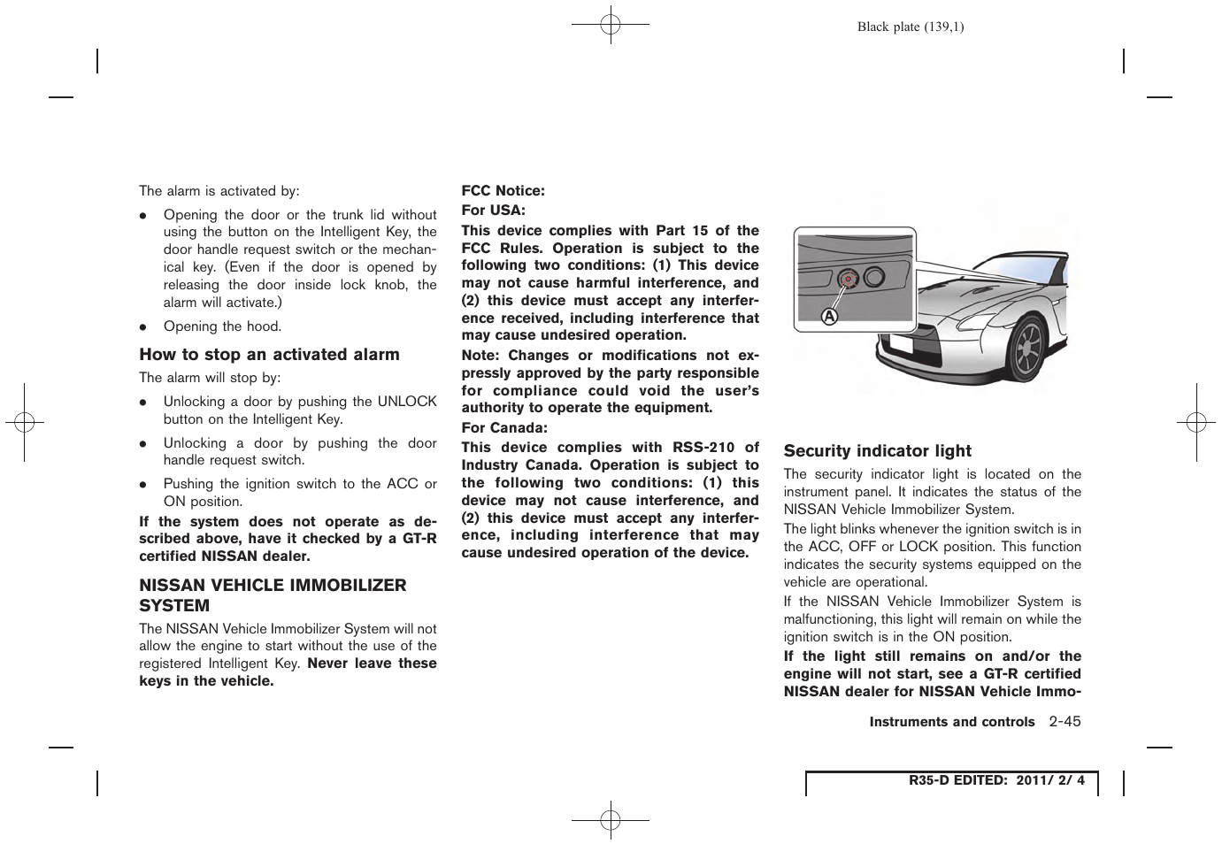 Nissan vehicle immobilizer system -45 | NISSAN 2012 GT R - Owner's Manual User Manual | Page 140 / 346