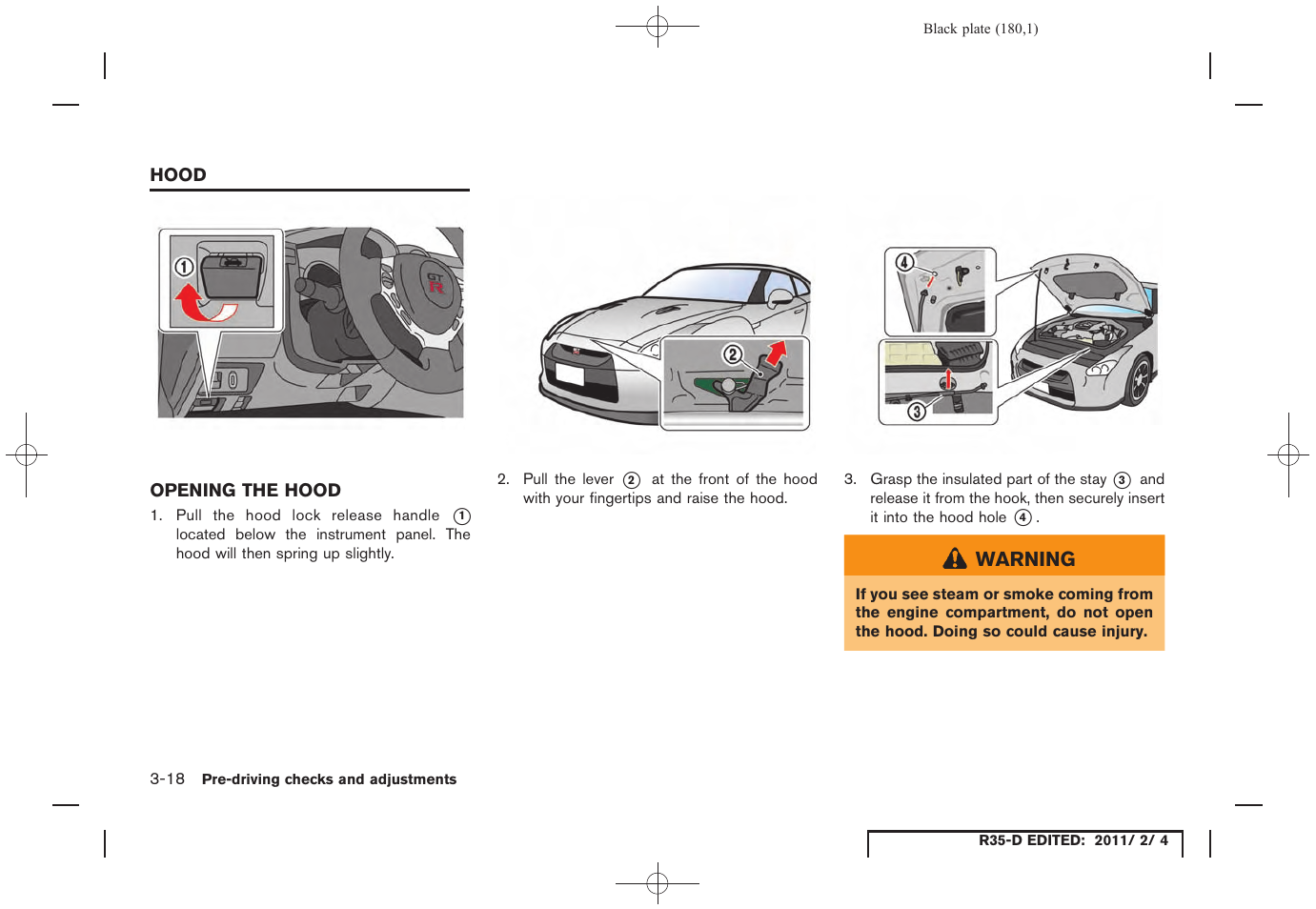 Hood -18, Opening the hood -18 | NISSAN 2012 GT R - Owner's Manual User Manual | Page 179 / 346