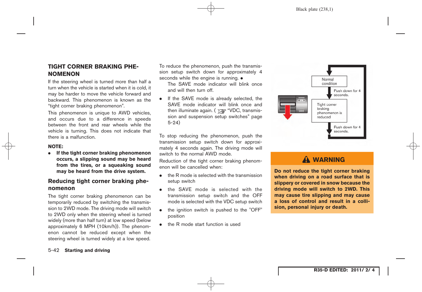 Tight corner braking phenomenon -42 | NISSAN 2012 GT R - Owner's Manual User Manual | Page 235 / 346