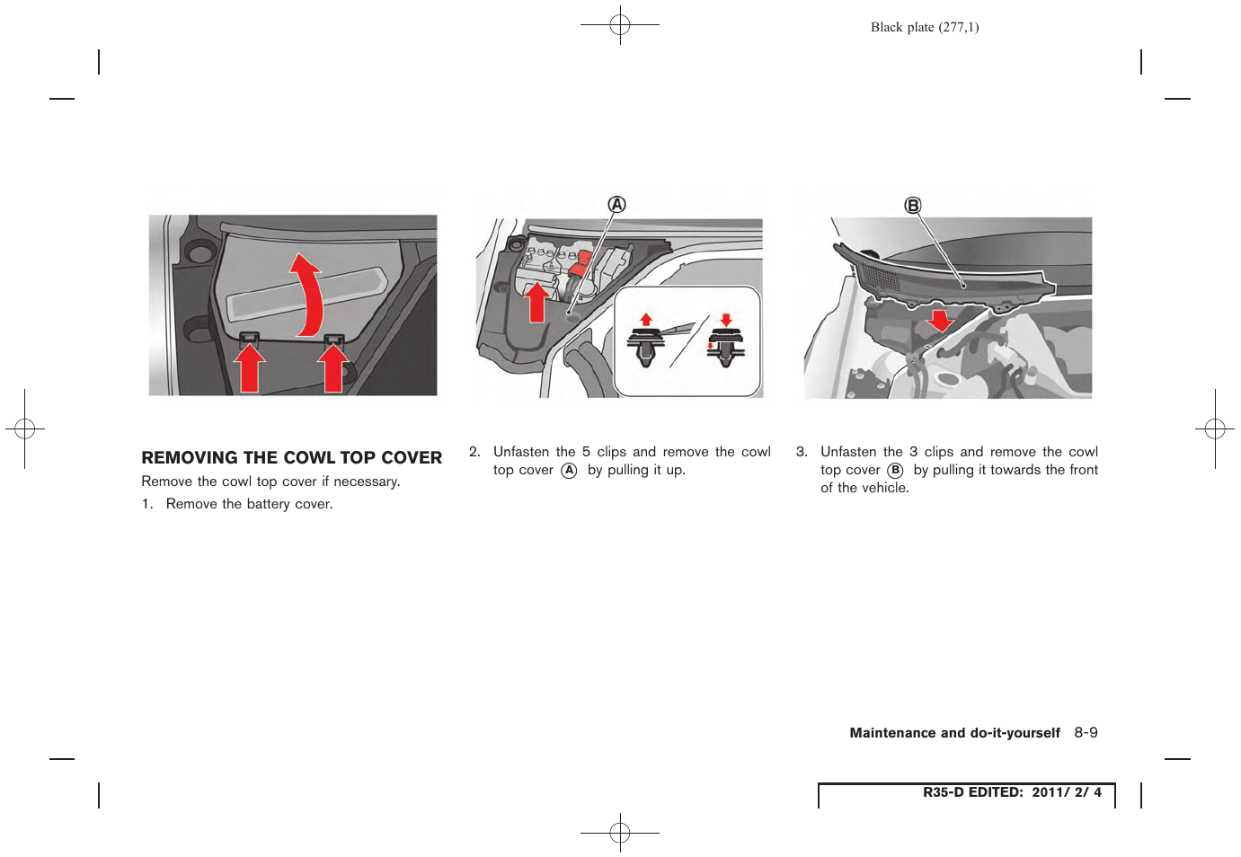 Removing the cowl top cover -9 | NISSAN 2012 GT R - Owner's Manual User Manual | Page 274 / 346