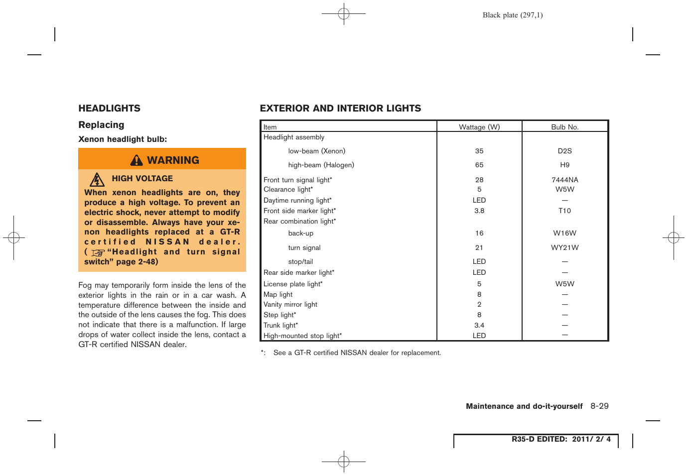 Headlights -29 exterior and interior lights -29, Warning | NISSAN 2012 GT R - Owner's Manual User Manual | Page 294 / 346