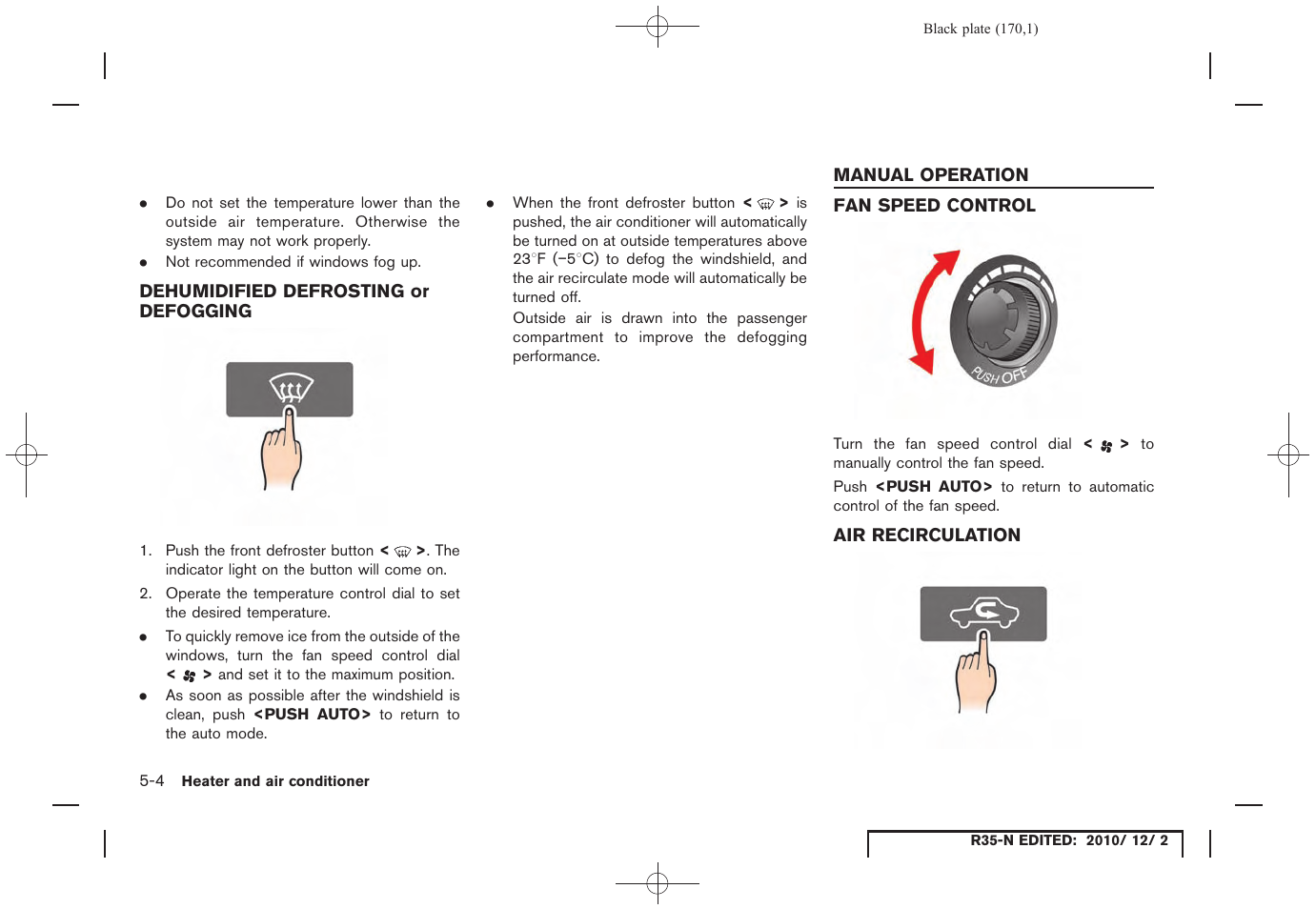 Dehumidified defrosting or defogging, Manual operation, Fan speed control | Air recirculation, Dehumidified defrosting or defogging -4, Manual operation -4, Fan speed control -4 air recirculation -4 | NISSAN 2012 GT R - Multi Function Display Owner's Manual User Manual | Page 170 / 307