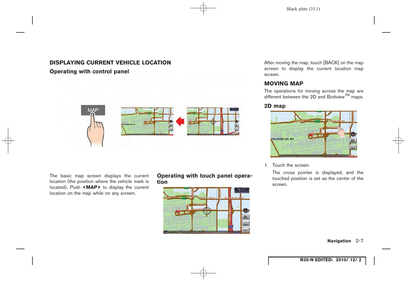 Displaying current vehicle location, Operating with control panel, Operating with touch panel operation | Moving map, 2d map | NISSAN 2012 GT R - Multi Function Display Owner's Manual User Manual | Page 35 / 307