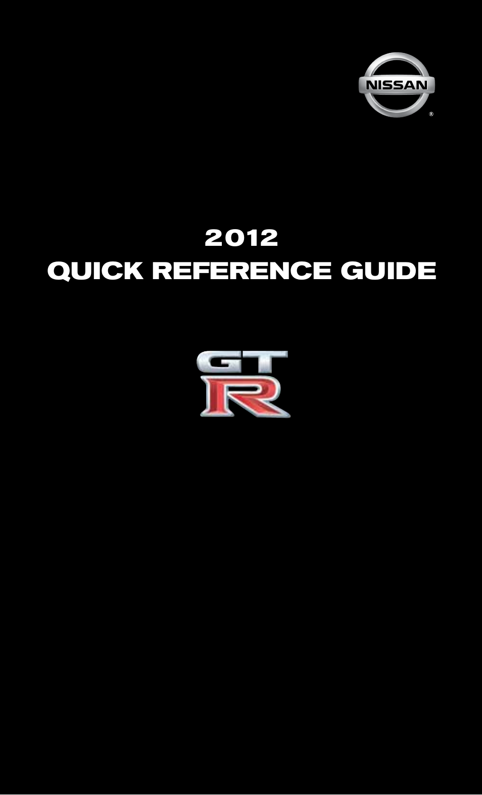 NISSAN 2012 GT R - Quick Reference Guide User Manual | 16 pages