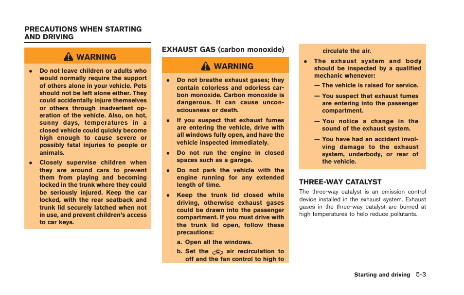 Precautions when starting and driving -3, Warning | NISSAN 2013 GT R - Owner's Manual User Manual | Page 196 / 346