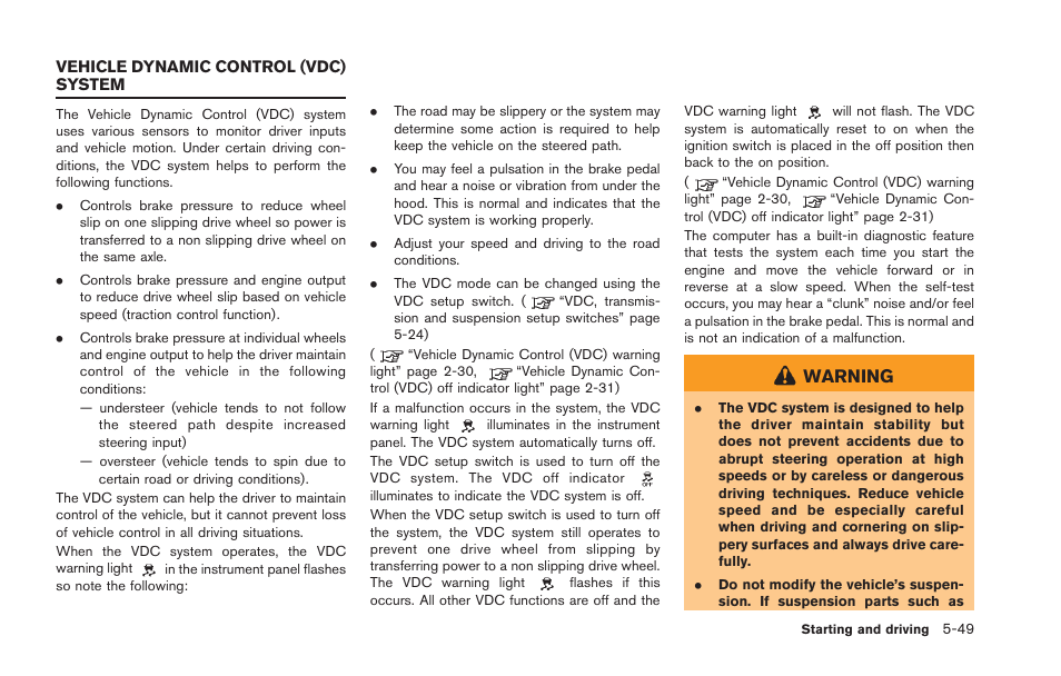 Vehicle dynamic control (vdc) system -49, Warning | NISSAN 2013 GT R - Owner's Manual User Manual | Page 242 / 346