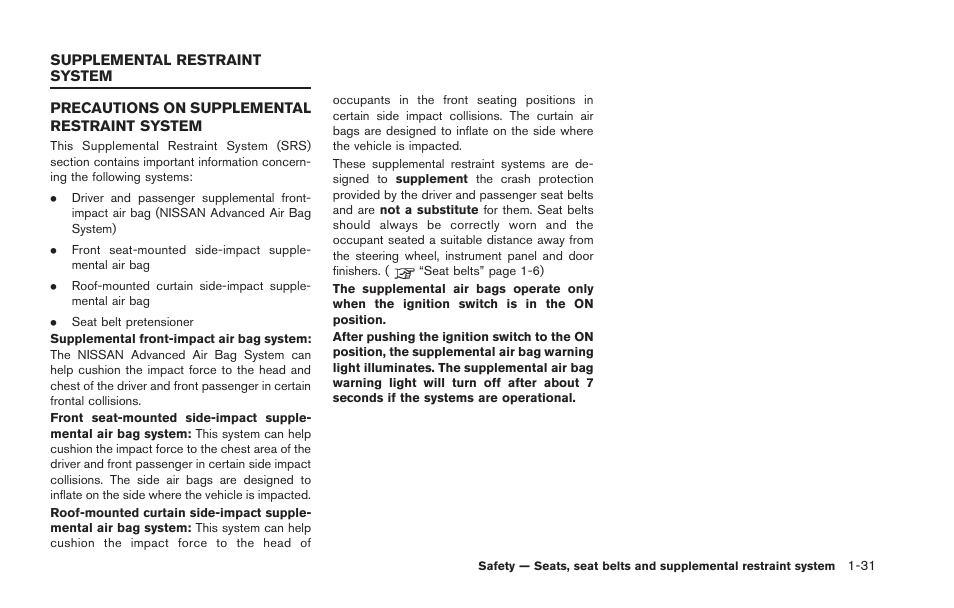 Supplemental restraint system -31, Precautions on supplemental restraint system -31 | NISSAN 2013 GT R - Owner's Manual User Manual | Page 80 / 346