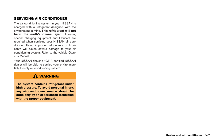 Servicing air conditioner -7 | NISSAN 2013 GT R - Multi Function Display Owner's Manual User Manual | Page 177 / 315