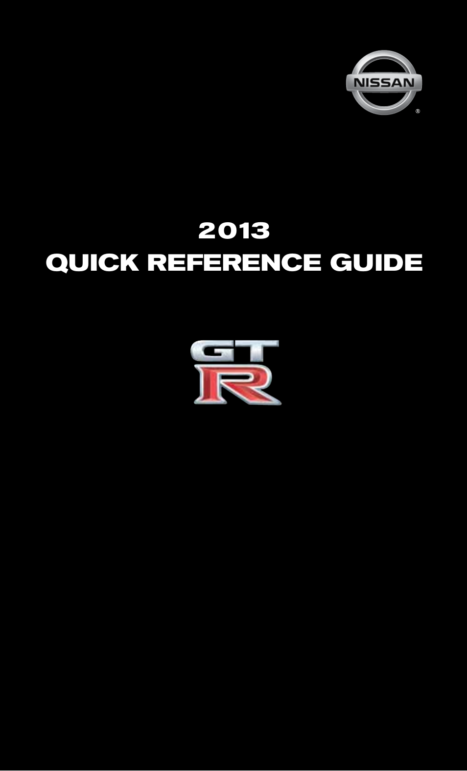 NISSAN 2013 GT R - Quick Reference Guide User Manual | 24 pages