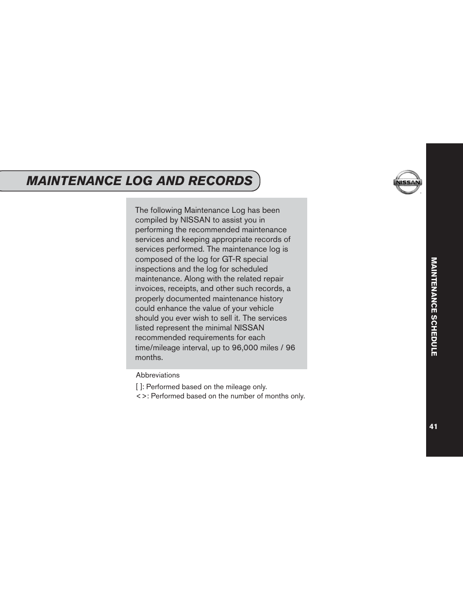 Maintenance schedule, Maintenance log and records | NISSAN 2013 GT R - Service & Maintenance Guide User Manual | Page 42 / 79