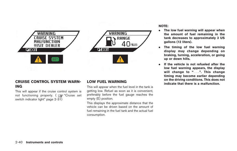 Cruise control system warning -40, Low fuel warning -40 | NISSAN 2014 GT R - Owner's Manual User Manual | Page 137 / 354