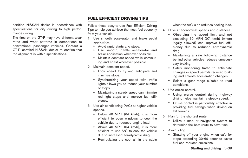 Fuel efficient driving tips -39, Fuel efficient driving tips | NISSAN 2014 GT R - Owner's Manual User Manual | Page 236 / 354