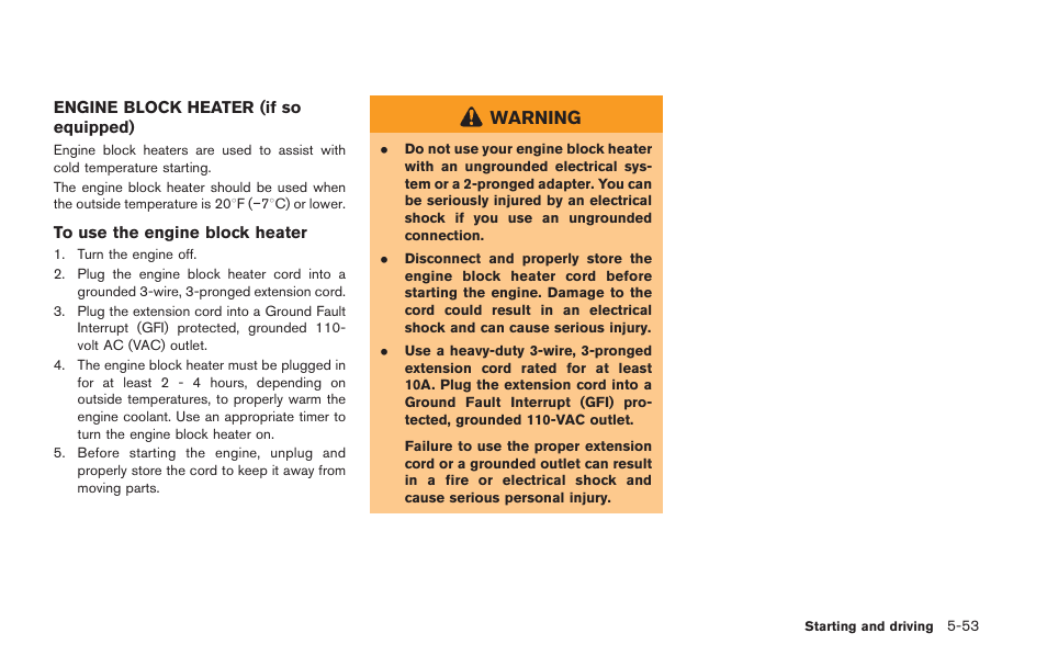 Engine block heater (if so equipped) -53, Warning | NISSAN 2014 GT R - Owner's Manual User Manual | Page 250 / 354