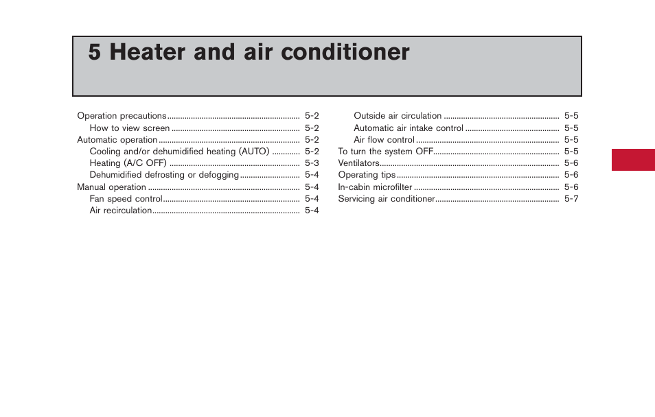 Heater and air conditioner, 5 heater and air conditioner | NISSAN 2014 GT R - Multi Function Display Owner's Manual User Manual | Page 166 / 314