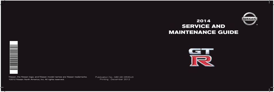 Service and maintenance guide | NISSAN 2014 GT R - Service & Maintenance Guide User Manual | Page 82 / 82