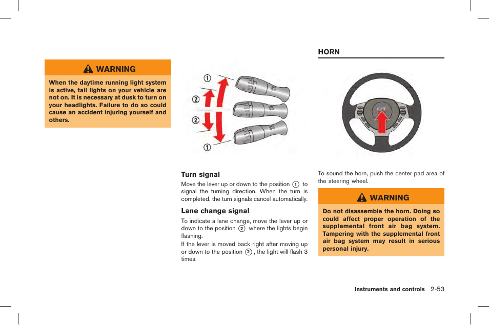 Horn -53 | NISSAN 2015 GT R - Owner's Manual User Manual | Page 150 / 358