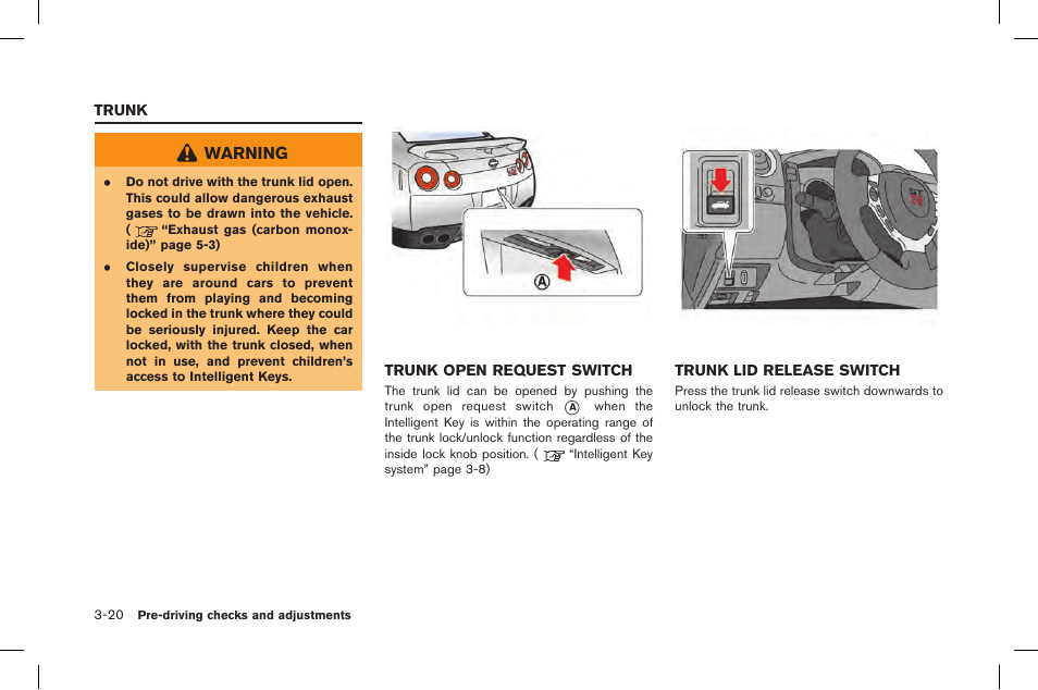 Trunk -20 | NISSAN 2015 GT R - Owner's Manual User Manual | Page 185 / 358