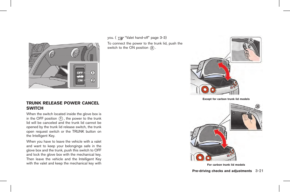 Trunk release power cancel switch -21 | NISSAN 2015 GT R - Owner's Manual User Manual | Page 186 / 358